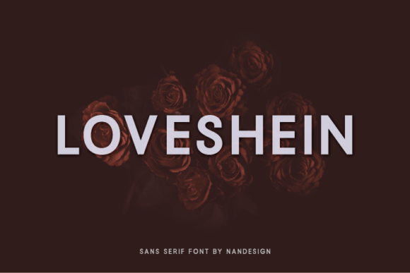 Loveshein: A Refined Sans Serif for Editorial Design