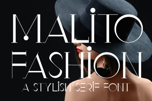 Malito Fashion: A Serif Font for Elegant Makers
