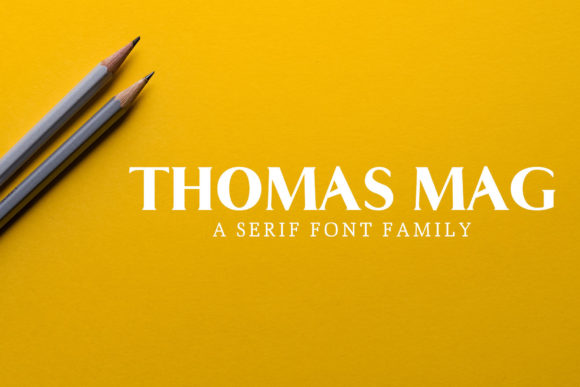 Thomas Mag Family: The Serif Font for Clear Campaigns